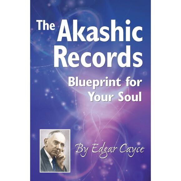 The Akashic Records: Blueprint for Your Soul -- Edgar Cayce - Picture 1 of 1